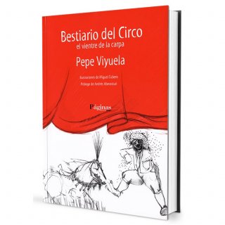 Bestiario del Circo - Pepe Viyuela